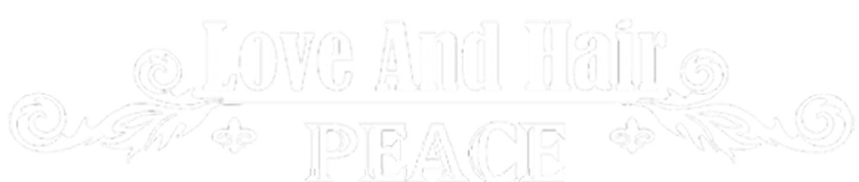 Love and Hair Peace Salon
